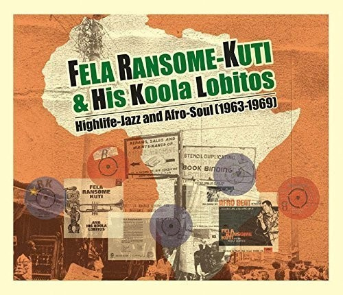 Kuti Fela And His Koola Lobitos - Highlife:Jazz And Afrosoul 63-69