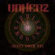 Unherz - Jetzt Oder Nie! Unherz - Jetzt Oder Nie!