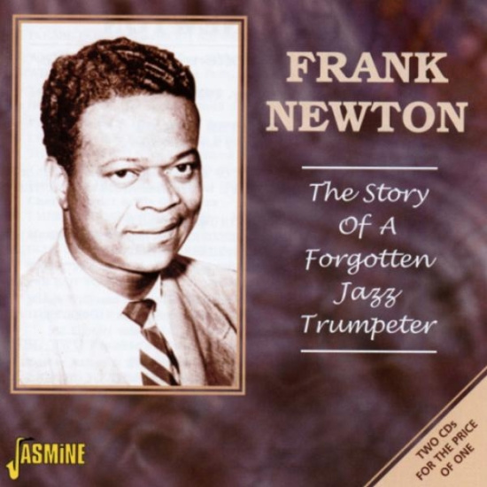 Frank Newton - Story Of A Forgotten Jazz