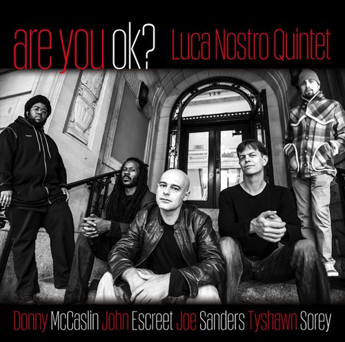 Nostro Luis Quintet - Are You Ok?