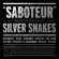 Silver Snakes - Saboteur Silver Snakes - Saboteur