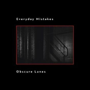 Everyday Mistakes - Obscure Lanes
