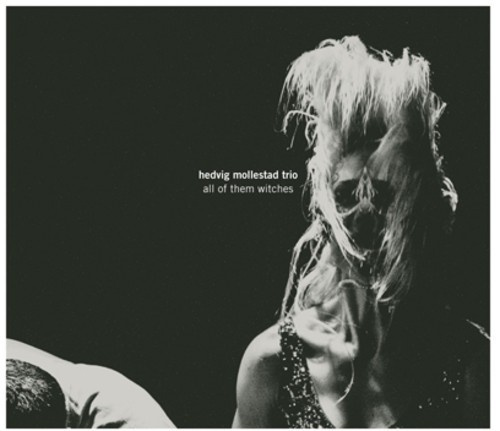 Hedvig Mollestad Trio - All Of Them Witches