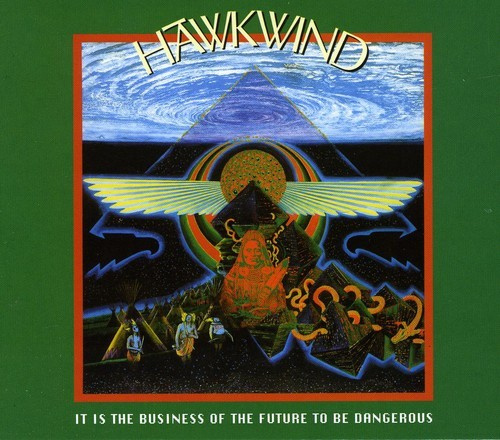 Hawkwind - It Is The Business Of The Future To