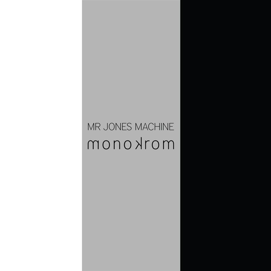 Mr. Jones Machine - Monokrom