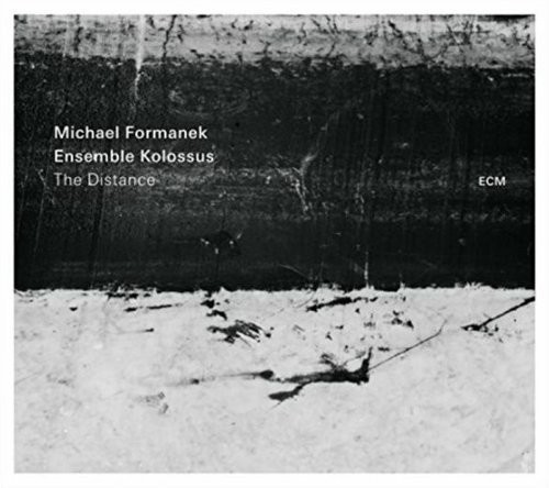 Michael Formanek & Ensemble Kolossu - The Distance