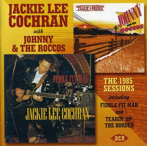 Cochran Jackie Lee With Johnny And - 1985 Sessions Including Fiddle Fit