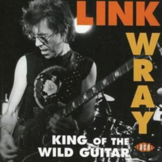Wray Link - King Of The Wild Guitar