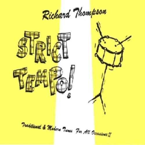Richard Thompson - Strict Tempo!