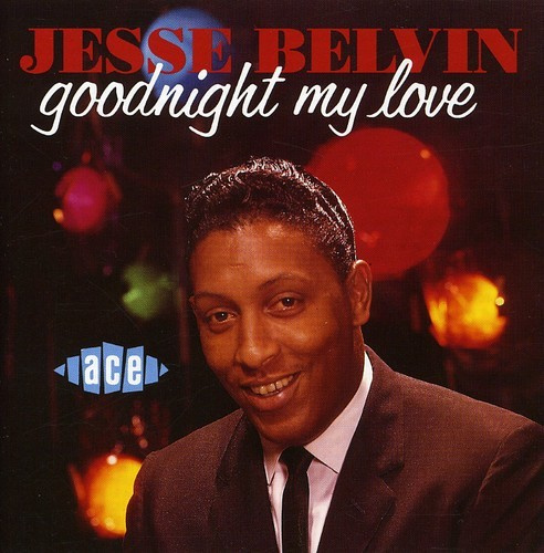 Belvin Jesse - Goodnight My Love