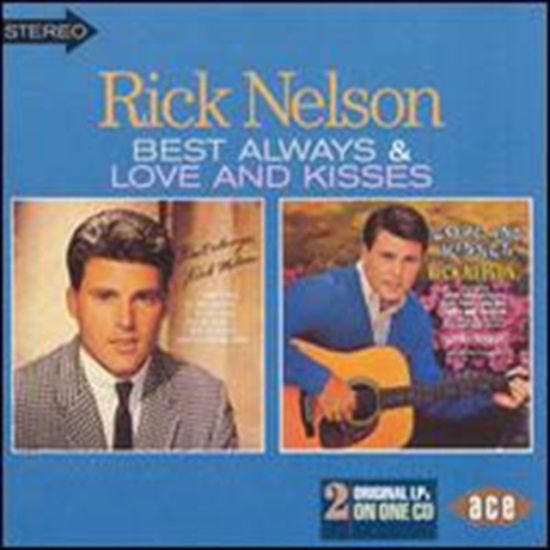 Nelson Rick - Best Always/Love And Kisses