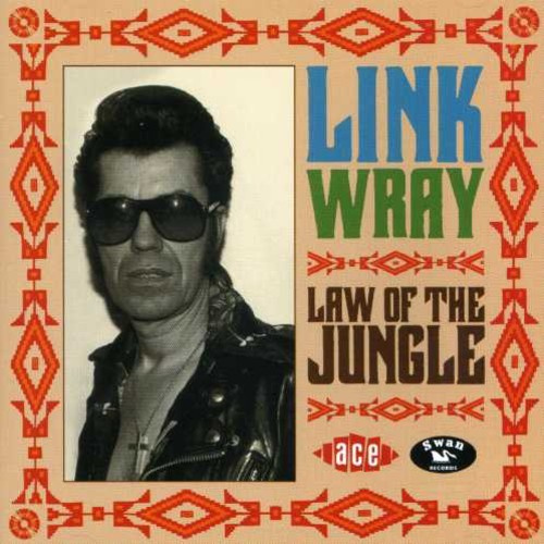 Wray Link - Law Of The Jungle