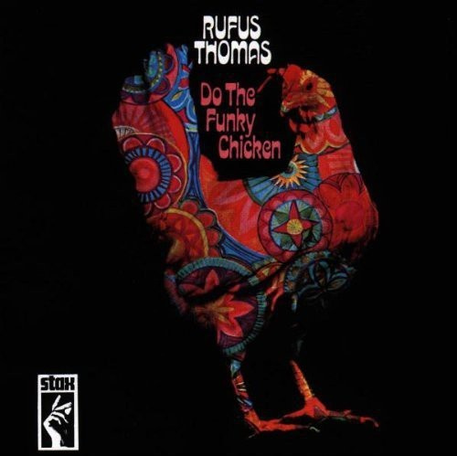 Thomas Rufus - Do The Funky Chicken