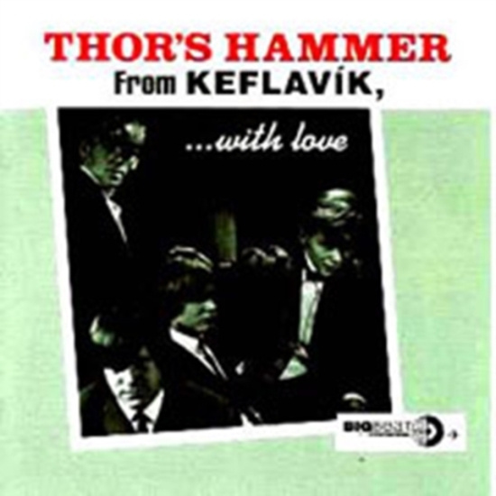 Thor's Hammer - From Keflavik, With Love