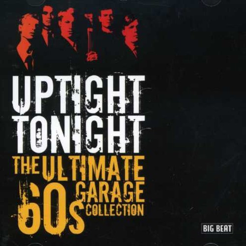 Various Artists - Uptight Tonight: The Ultimate 60S G