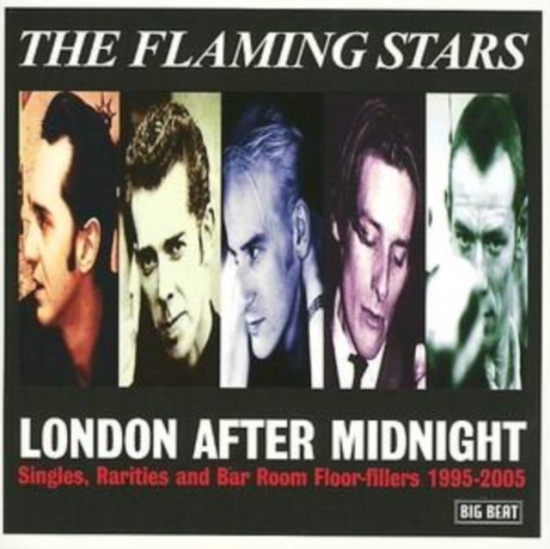 Flaming Stars - London After Midnight