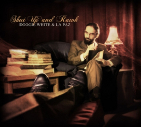 White Doogie & La Paz - Shut Up And Rawk