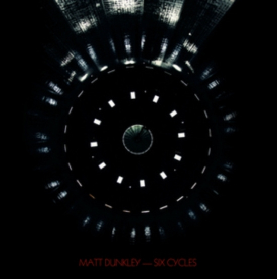 Dunkley Matt - Six Cycles