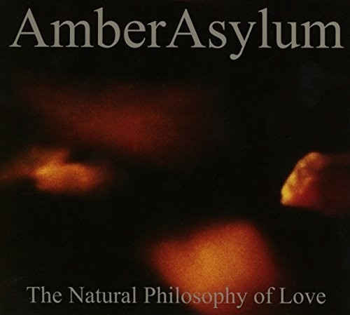 Amber Asylum - Natural Philosophy Of Love The