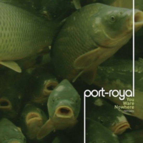 Port-Royal - You Ware Nowhere