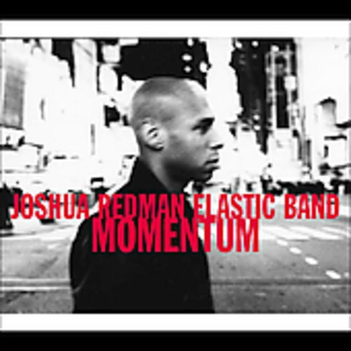 JOSHUA REDMAN ELASTIC BAND - MOMENTUM