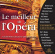 Le Meilleur De L'opéra 2 - Le Meilleur De L'opéra 2 Le Meilleur De L'opéra 2 - Le Meilleur De L'opéra 2