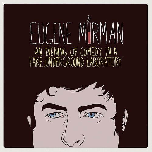 Eugene Mirman - An Evening Of Comedy In A Fake