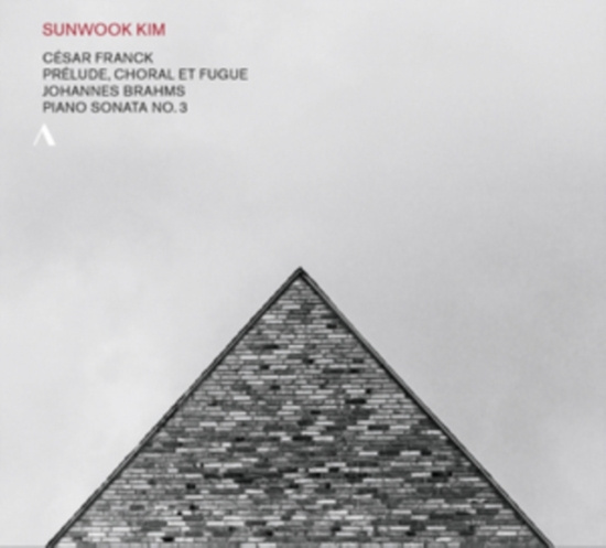 Brahms / Franck - Piano Sonata No. 3 / Prélude, Chora