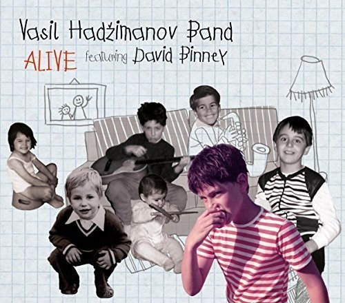 Vasil Hadzimanov Band Featuring Dav - Alive
