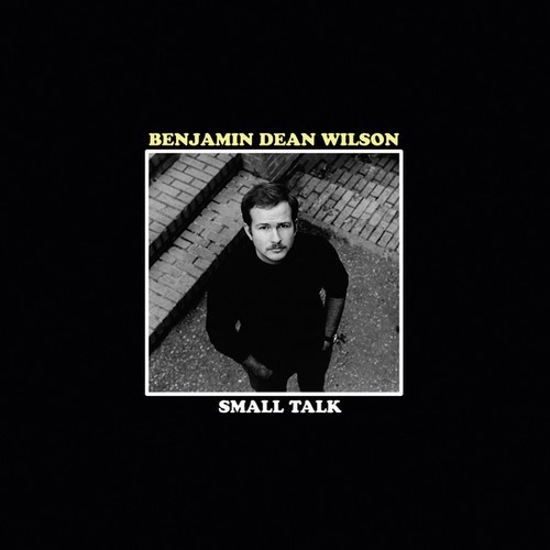 Wilson Benjamin Dean - Small Talk (Inkl.Cd)