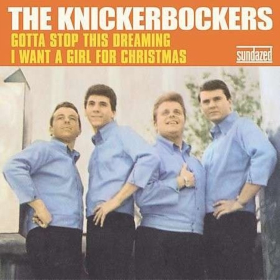 Knickerbockers The - Gotta Stop This Dreaming / I Want A