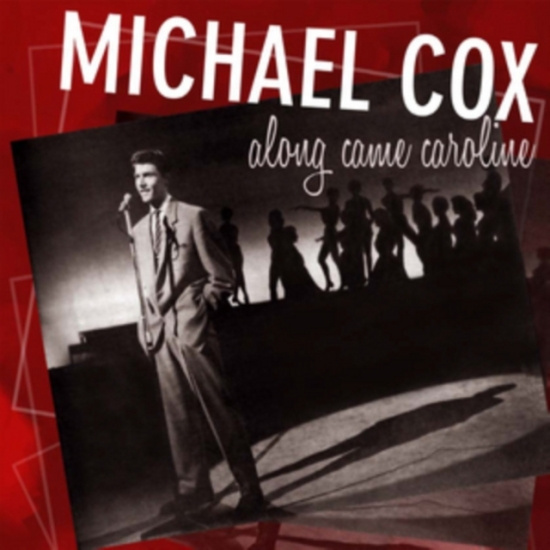 Cox Michael - Along Came Caroline