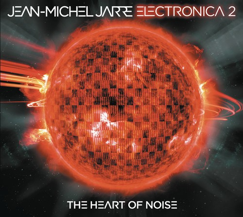 Jean-Michel Jarre - Electronica 2: The Heart Of Noise