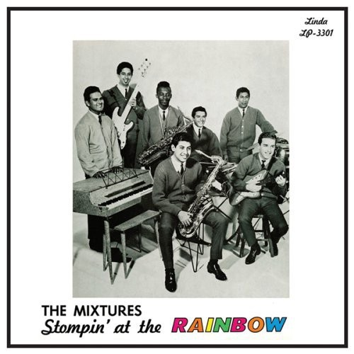 Mixtures - Stompin' At The Rainbow