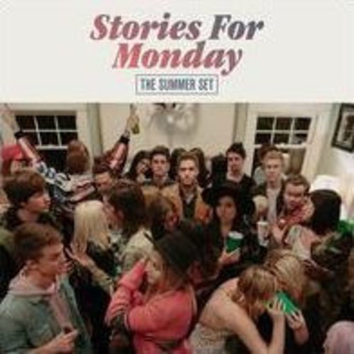 The Summer Set - Stories For Monday