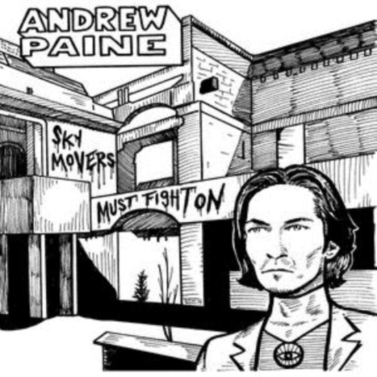 Paine Andrew - Sky Movewrs Must Fight On