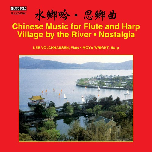 Volckhausen Lee / Wright Moya - Chinese Music For Flute And Harp