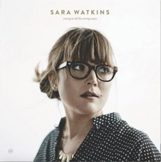 Watkins Sara - Young In All The Wrong Ways