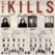 Kills The - Keep On Your Mean Side