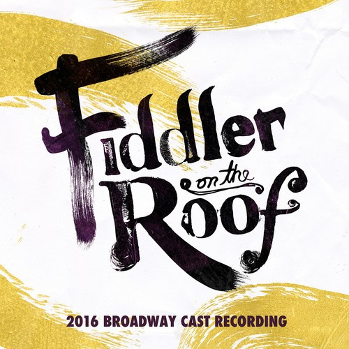 Cast Recording - Fiddler on the Roof (2016) - Bonus Tracks