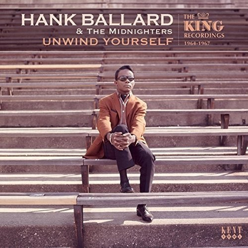 Ballard Hank And The Midnighters - Unwind YourselfKing Recordings 64-