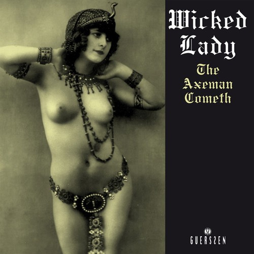 Wicked Lady - Axeman Cometh The