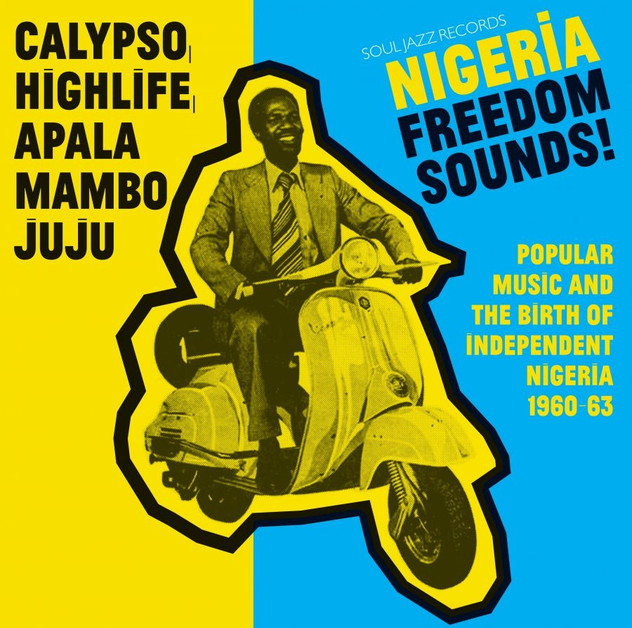 Soul Jazz Records Presents - Nigeria Freedom Sounds!