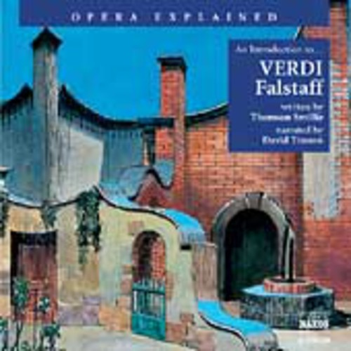 Verdi Giuseppe - Opera Explained: Falstaff