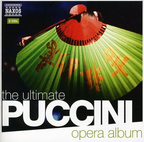 Puccini - The Ultimate Puccini Opera Album