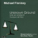 Finnissymichael - Finnissy: Unknown Ground Finnissymichael - Finnissy: Unknown Ground