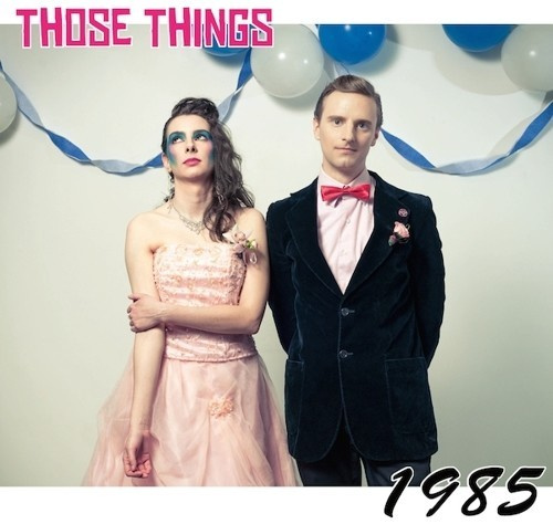 Those Things - 1985