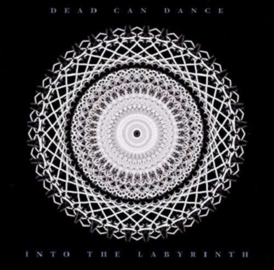 Dead Can Dance - Into The Labyrinth (Reissue)