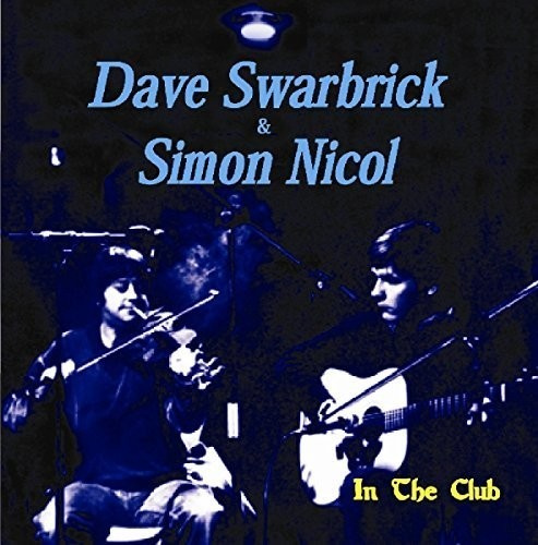Swarbrick Dave & Simon Nicol - In The Club