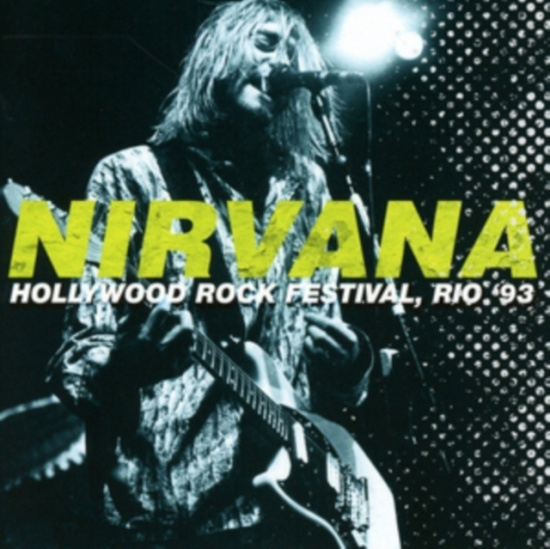 Nirvana - Hollywood Rock 1993